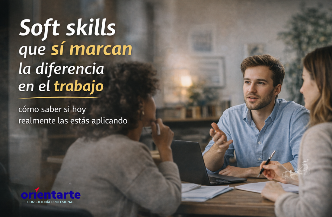 ¿Por qué las soft skills están fallando en 2026? - Orientarte | Hub de ...